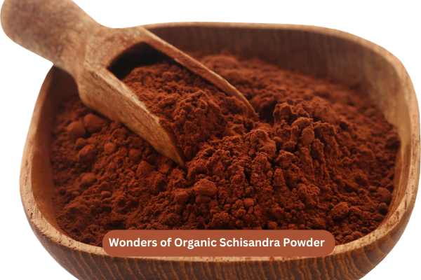 Wonders of Organic Schisandra Powder
