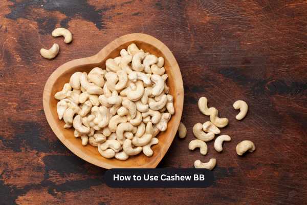 How to Use Cashews BB