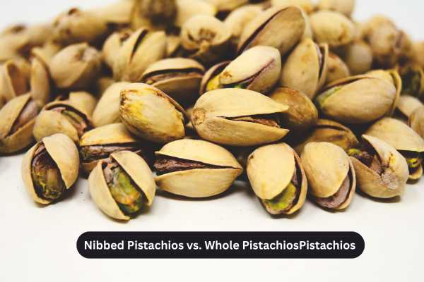 Nibbed Pistachios vs. Whole Pistachios