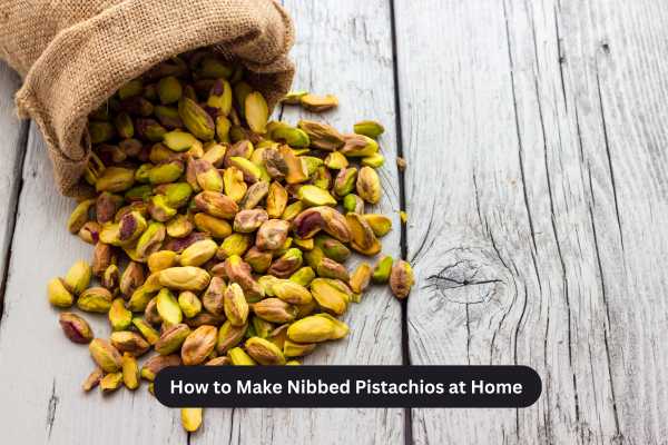 How to Make Nibbed Pistachios at Home