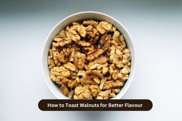 How to Toast Walnuts for Better Flavour