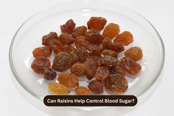 Can Raisins Help Control Blood Sugar