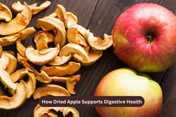 How Dried Apple Supports Digestive Health