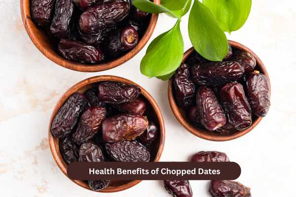 Health Benefits of Chopped Dates