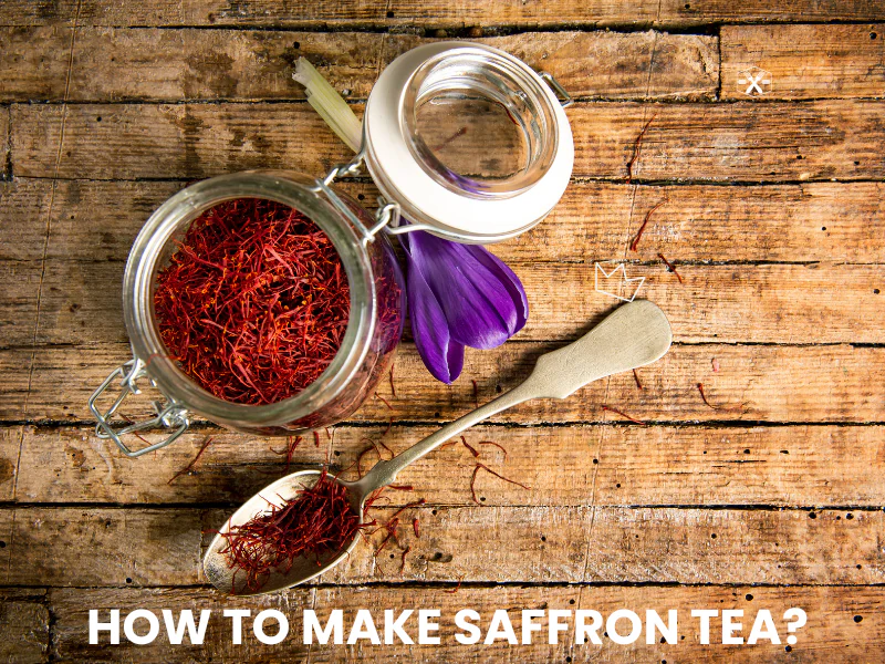 How To Make Saffron Tea?