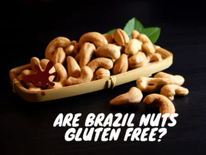 Are Brazil Nuts Gluten Free?