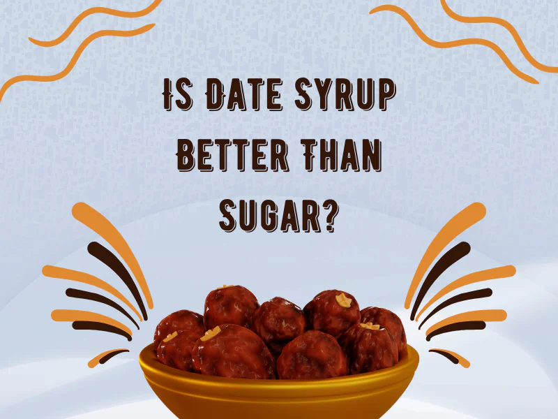 Is Date Syrup Better Than Sugar (1)