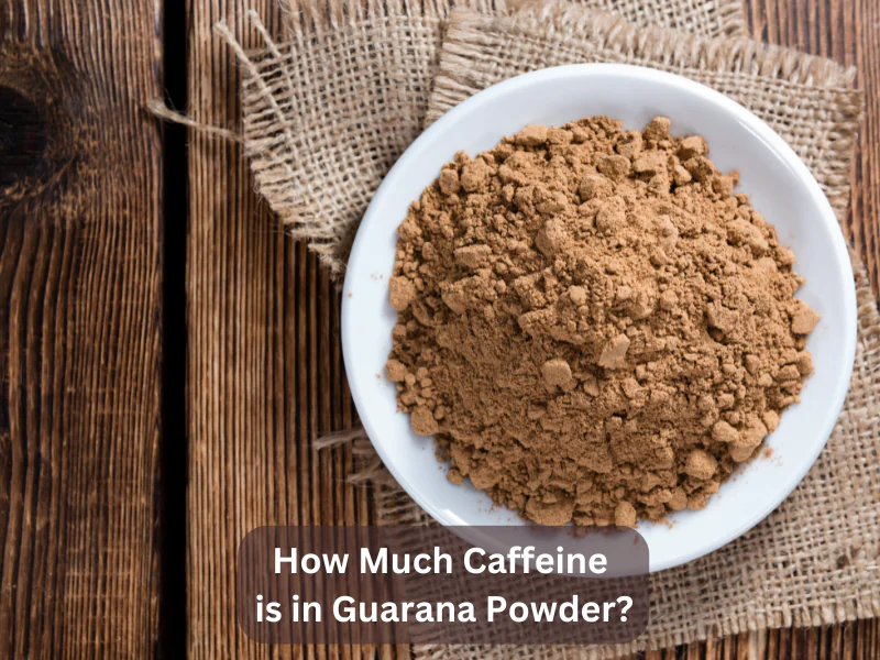 How Much Caffeine is in Guarana Powder