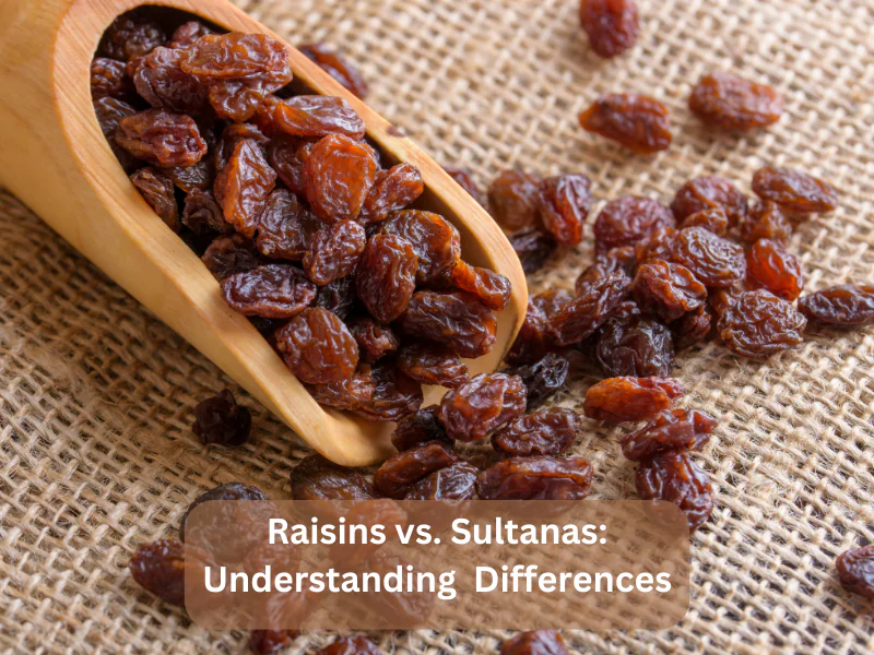 Raisins vs. Sultanas