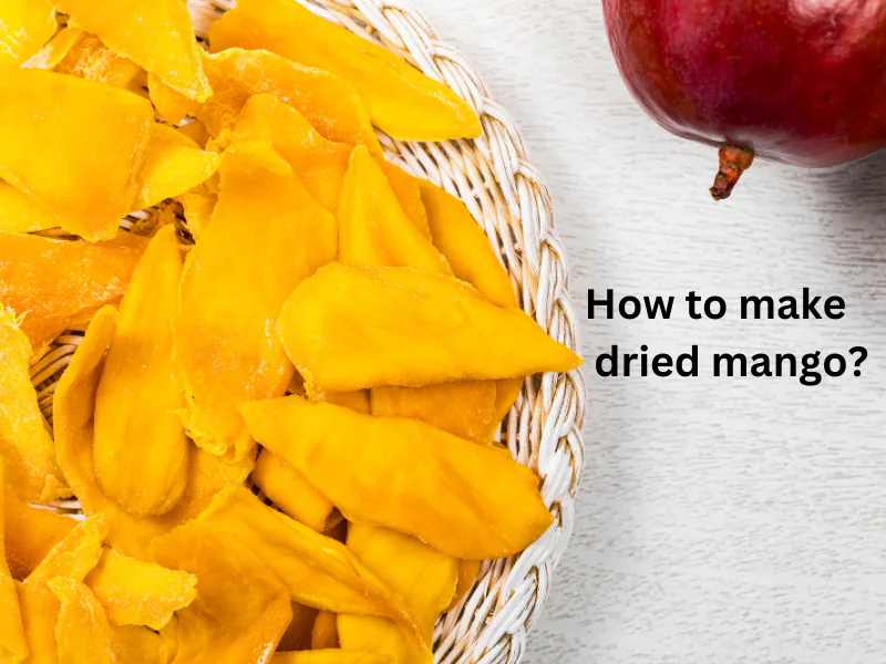 how to make dried mango 