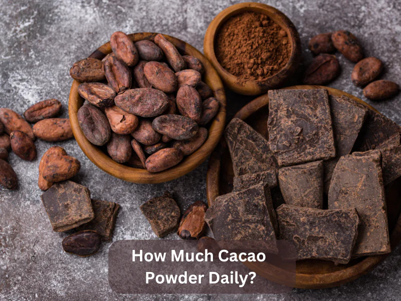 How Much Cacao Powder Daily