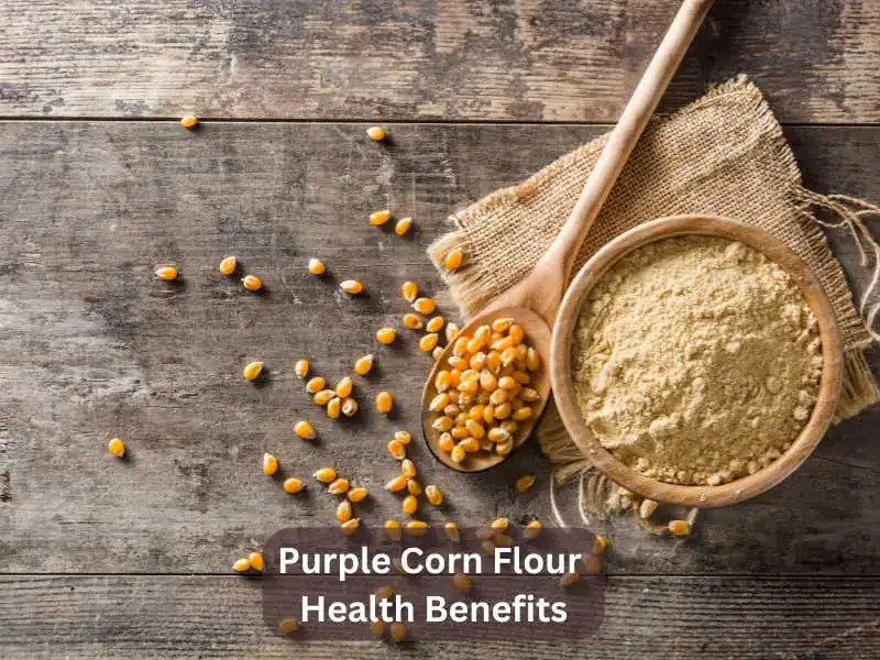 Purple Corn Flour Health Benefits