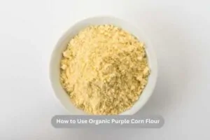 How to Use Organic Purple Corn Flour