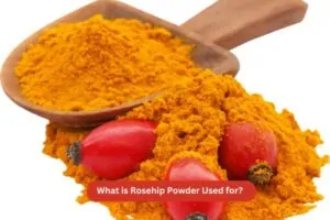What is Rosehip Powder Used for