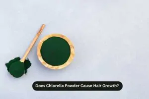 Does Chlorella Powder Cause Hair Growth