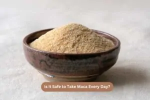 Is it safe to take maca every day?