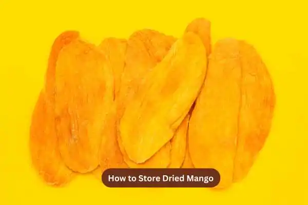 How to Store Dried Mango