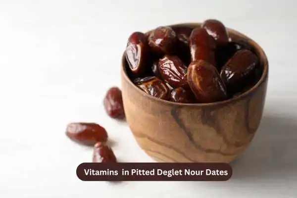 Vitamins in Pitted Deglet Nour Dates