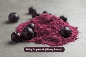 Using Organic Goji Berry Powder