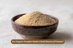 Are Organic Pumpkin Seeds a Good Source of Protein