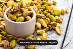 Are Broken Pistachio Kernels Cheaper?