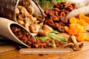 Creative Salads Featuring Dried Apricots