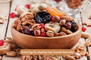 Dried Figs for Healthy Hair Growth Naturally