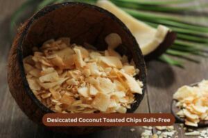 Desiccated Coconut Toasted Chips Guilt-Free